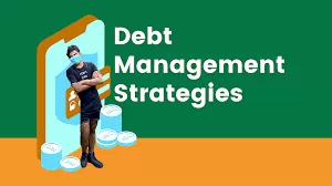 Debt Management Strategies: How to Take Control of Your Finances