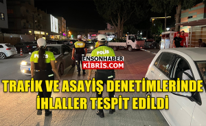 POLİS DENETİMLERİNDE YASAKLARA UYMAYANLAR YAKALANDI!